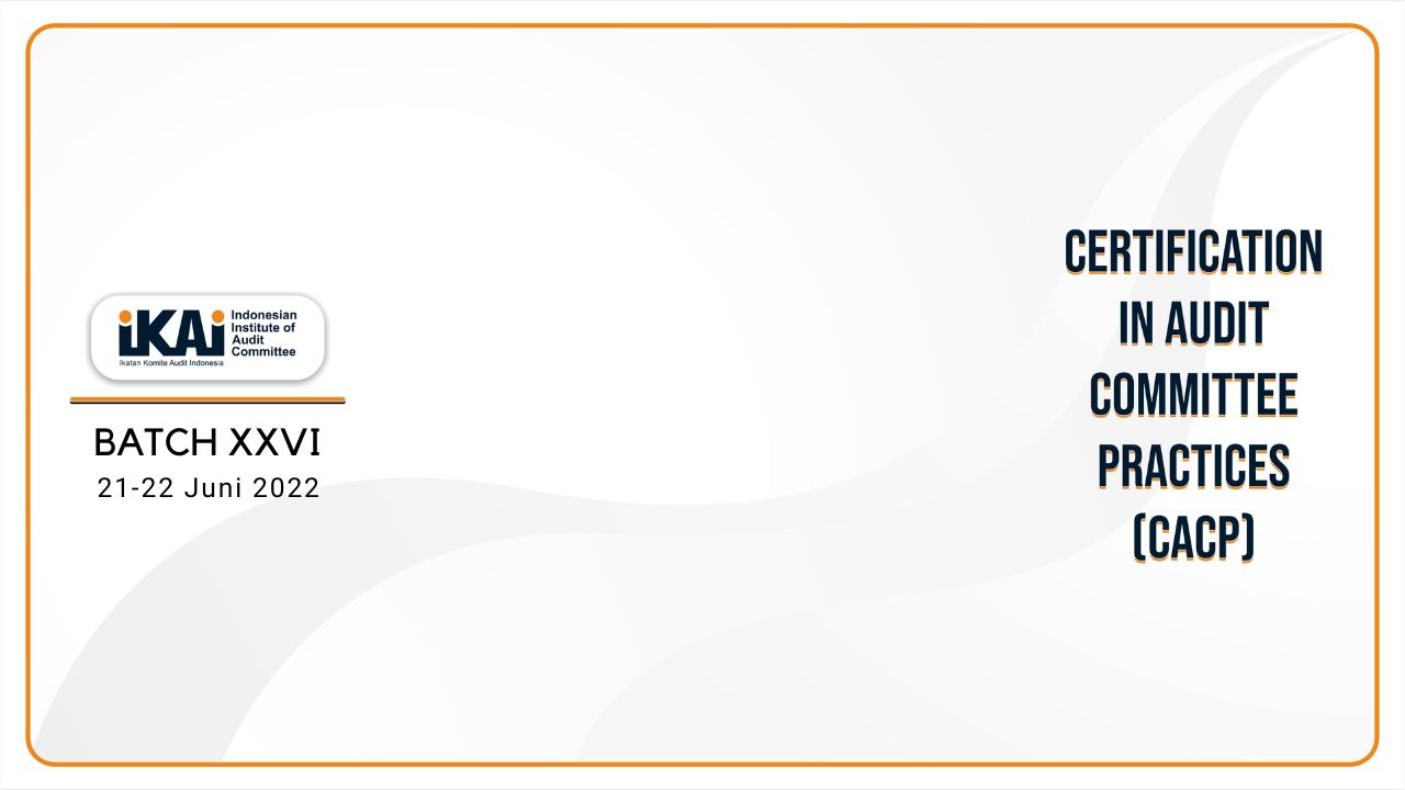 CACP Review Course Batch XXVI – 21 s/d 22 Juni 2022